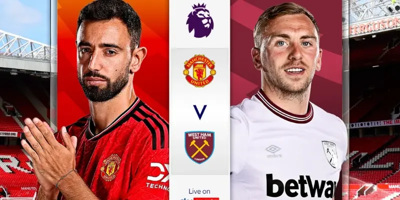 Soi Kèo Man Utd Vs West Ham Utd - 03h00 Ngày 5/12/2025